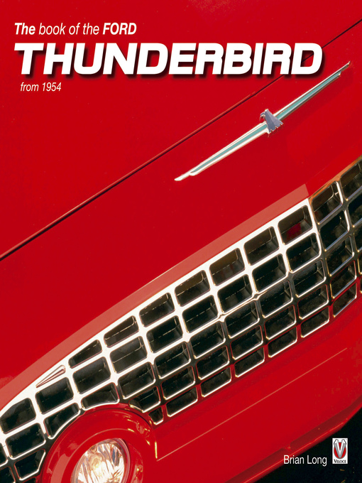 Title details for The Book of the Ford Thunderbird from 1954 by Brian Long - Available